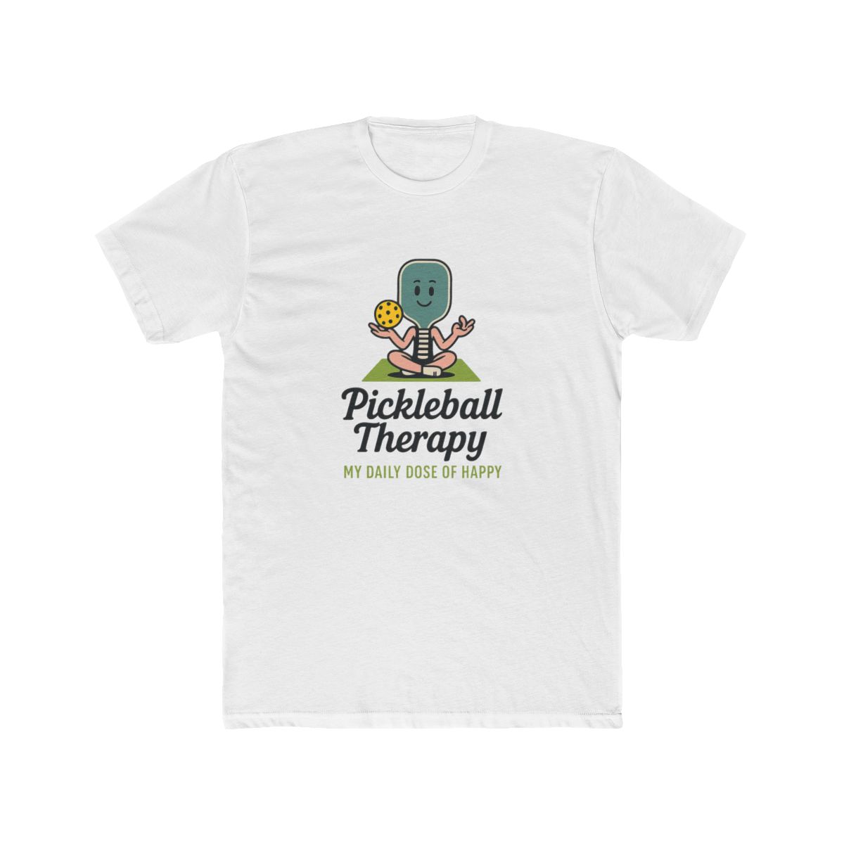Pickleball Therapy My Daily Dose Of Happy Zen Paddle T-Shirt