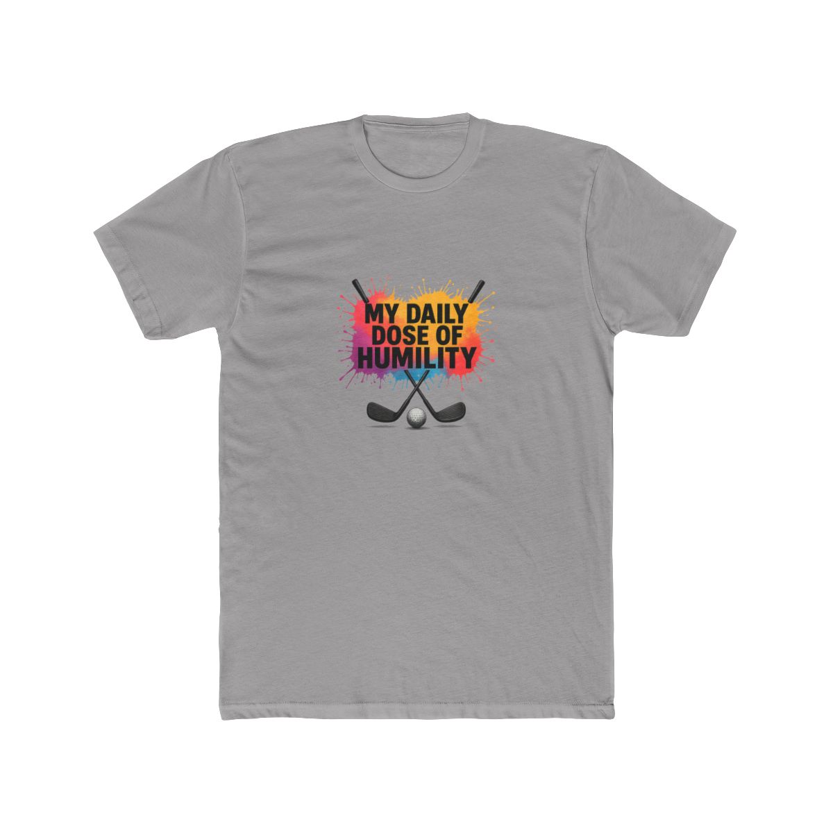 Golf My Daily Dose Of Humility T-Shirt