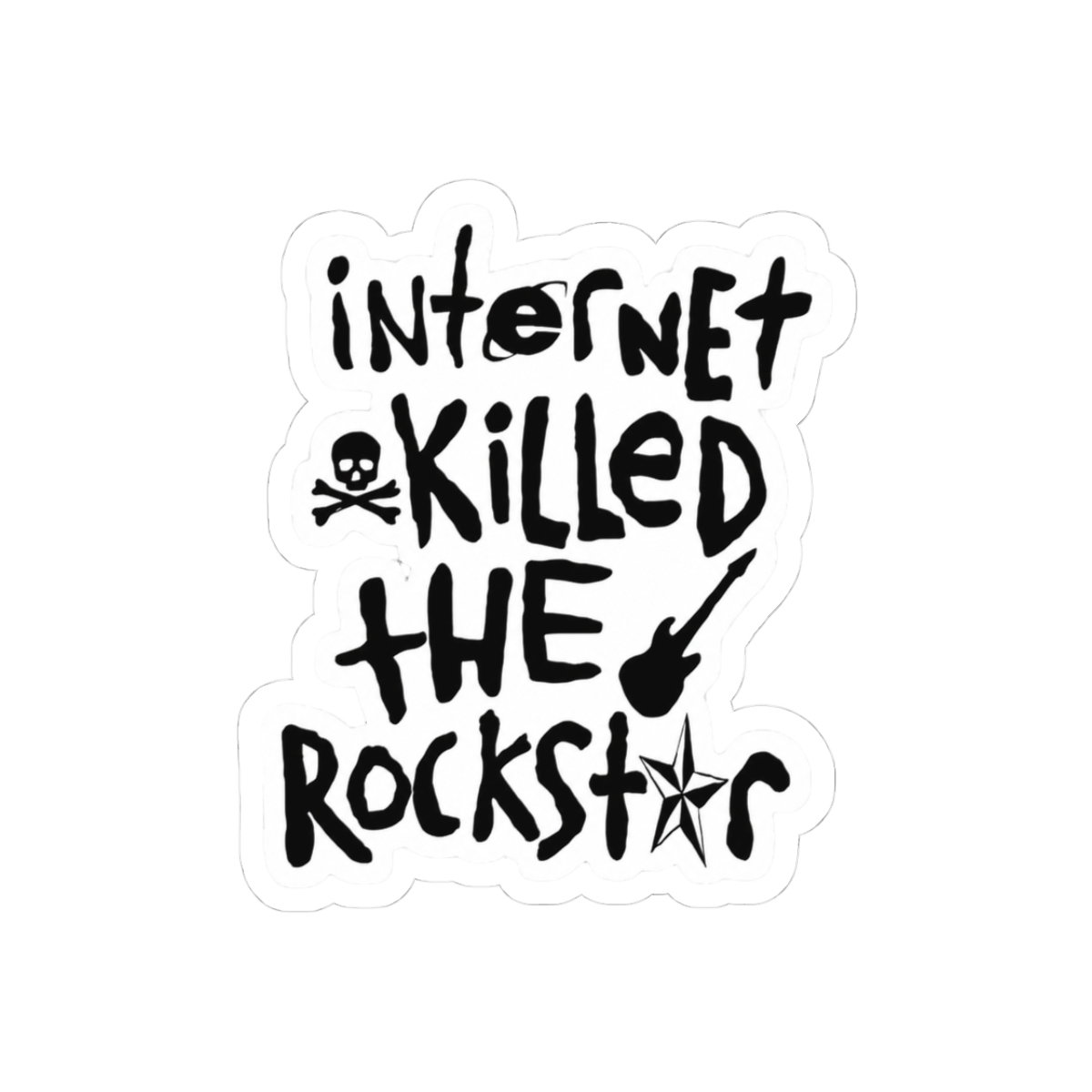 Internet Killed The Rockstar Sticker
