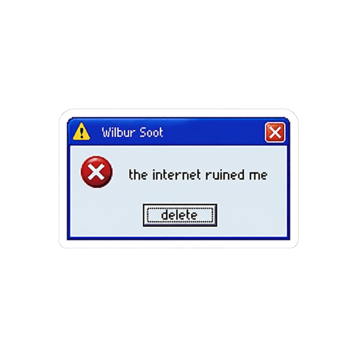 the internet ruined me Sticker