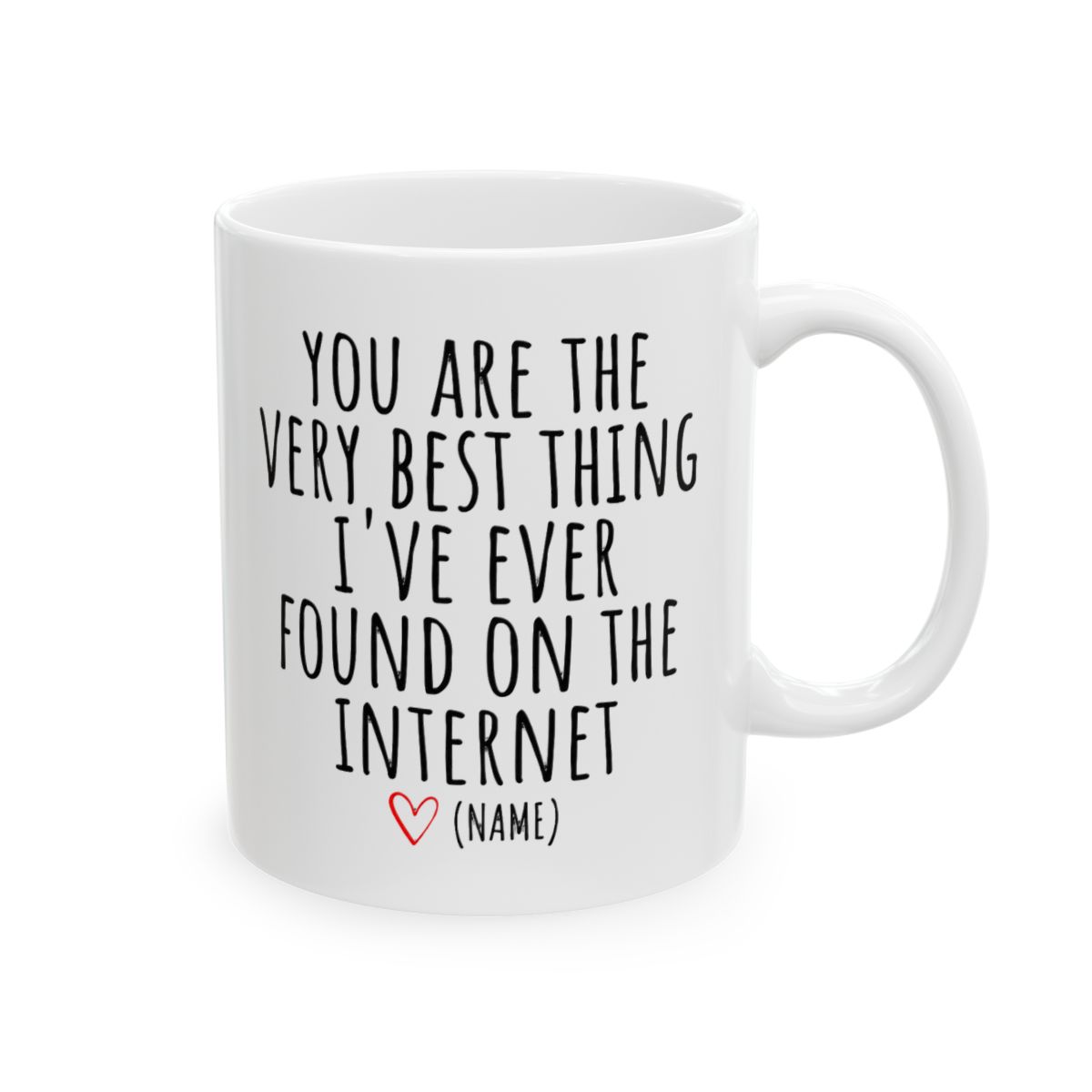 You Are the Very Best Thing Internet Mug