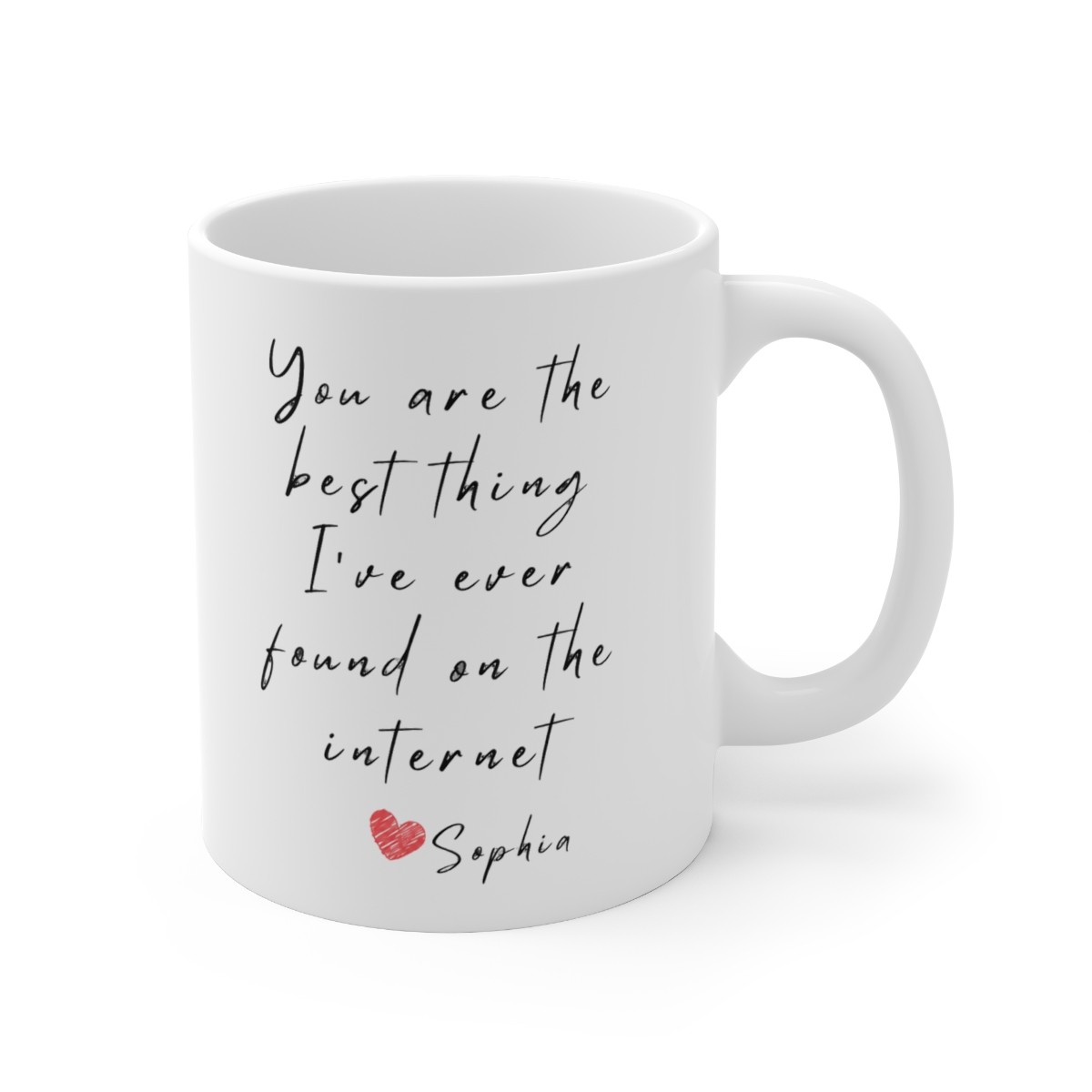 You’re Best Thing I Found on Internet Sophia Ceramic Mug